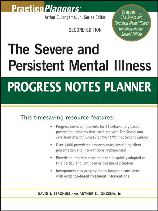 Title details for The Severe and Persistent Mental Illness Progress Notes Planner by David J. Berghuis - Available